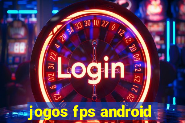 jogos fps android